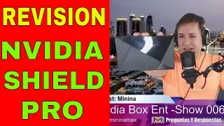 Completa Revisi&oacute;n Nvidia Shield Pro 2017 Espa&ntilde;ol