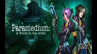Who You Gonna Call?|Paramedium: A Noise In The Attic