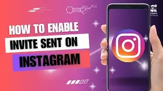 How to Enable Invite Sent on Instagram