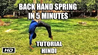 Learn How To Back Handspring In 5 Minutes Hindi Tutorial |The Amazing Alok