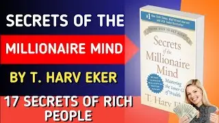 Secrets of the Millionaire Mind by T. Harv Eker Audiobook | Book Summary in English