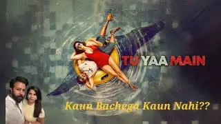 Tu Yaa Main &ndash; Honest Review | Worth Watching or Skip? Popcorn Partners 