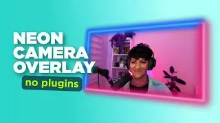 FREE Neon Camera Overlay for your Streams