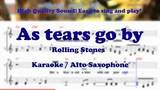 As tears go by - Rolling Stones (Alto Saxophone Sheet Music Bb Key / Karaoke / Easy Solo Cover)