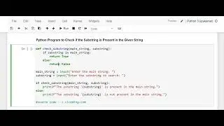 Day 76 : Python Program to Check if the Substring is Present in the Given String