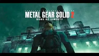 Metal Gear Saga Part 12 - Metal Gear Solid 2 Sons of Liberty - New Protag time (14/10/2025)