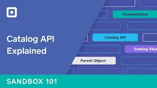 Sandbox 101: Catalog API Explained
