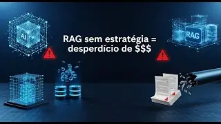 A armadilha invis&iacute;vel do RAG: quando a IA custa mais do que entrega