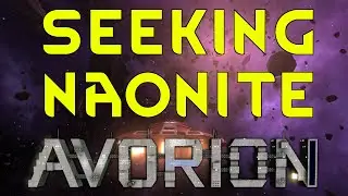SEEKING NAONITE - Avorion Into The Rift Gameplay Let's Play 04