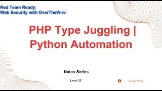 CTF | OverTheWire | Wargames |  Natas | Level 23 | PHP Type Juggling  | Python Automation