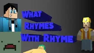 Unturned: What Rhymes With Rhyme?