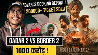 Border 2 Shocking Advance Booking🔥| Border 2 Day 1 Prediction | Border 2 Boxoffice Potential 
