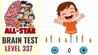 Brain Test All Star Level 337 | It's my birthday! How old am I? | Walkthrough