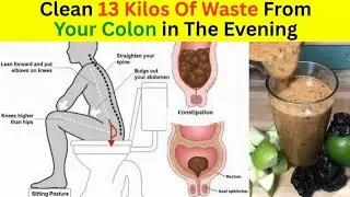 Drink This Tonight to Clear Old Gut Waste &ndash; One Glass Is Enough!