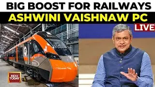 Railway Minister Ashwini Vaishnaw PC LIVE |  Ashwini Vaishnaw Briefs On New Railway Projects