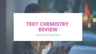 Text Chemistry Review - Don't Buy Before You Watch This!