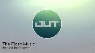 The Flash Music - Beyond the Heaven (Outertone Free Release)