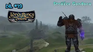 |LOTRO Gameplay| Přesun do Lone Lands # 19 |CZ/SK|