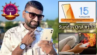 FunTouch OS 15 Update Date | Happy Diwali | Phone Hitting Problem | Sunday QnA #137 !!!