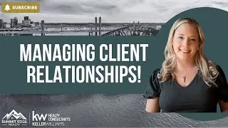 Developing Client Relationships at Summit Edge Realty!