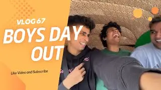 Boys Day Out | Piyush Gurbhele | vlog 67