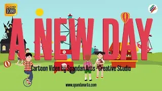 A New Day  | Cartoon Project by Spandan Arts