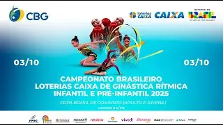 Dia 4 | Campeonato Brasileiro Loterias Caixa de Ginástica Rítmica - Pré Infantil e Infantil 2025