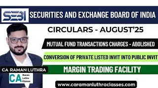 SEBI AUGUST'25 Circulars and Notification | IFSCA, SEBI,  PFRDA, RBI,  SIDBI,  |