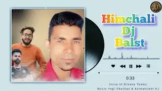 Himchali Dj Blast|| Diwan||  Yogi Chauhan ||Kulwantjeet KJ