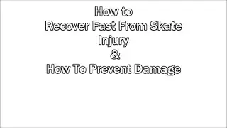 How to recover from skate injuries fast