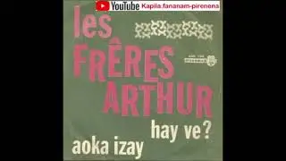 Les Frères Arthur - Aoka izay (Discomad original 45 tours) - Madagascar.