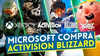 &iexcl;SE ACAB&Oacute;! MICROSOFT cierra la COMPRA de ACTIVISION BLIZZARD por 68.700 MILLONES
