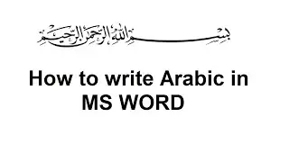 How to Write Arabic in MS Word || Karachi Infotech