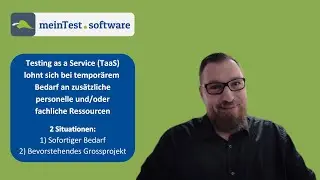 Wann sich Testing as a Service (TaaS) für Unternehmen lohnt und welche Vorteile es bietet