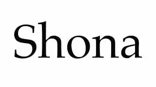 How to Pronounce Shona