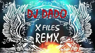 DJ DADO X FILES - Monsters VS Angels - ReMX by IP Deejay
