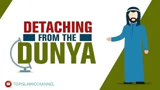 How to Detach from the Dunya? Yasmin Mogahed ~ Islamic Animation