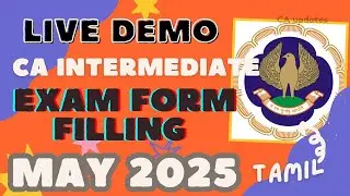✅️Live Demo:How to Fill CA Intermediate May 2025 Exam Form in Tamil | How to Fill CA Exam Form tamil