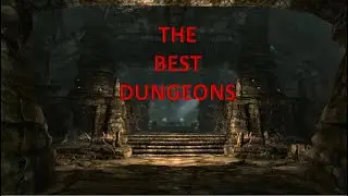 Skyrim Month Bonus Episode 5 - Top 10 Dungeons