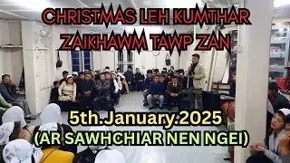 CHRISTMAS leh KUMTHAR Zaikhawm tawp zan // 5.1.2024