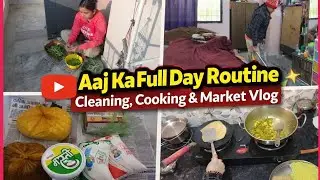 ✨Aaj Ka Full Day Routine | Cleaning, Cooking & Market Vlog / Sankranti Ki Tayari @Dhruvmonukiduniya 