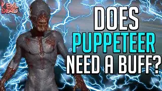 Does Puppeteer Need A Buff? | Evil Dead: The Game