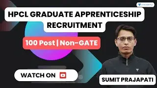 HPCL Graduate Apprenticeship Recruitment | 100 Post | Non-GATE | Sumit Prajapati