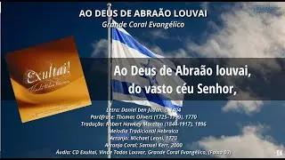 Ao Deus de Abraão Louvai  (LEONI) Arr. Samuel Kerr - Grande Coral Evangélico - Hinologia Cristã