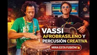 Vassi en 6/8 | Tradici&oacute;n del Candombl&eacute; llevada a la Percusi&oacute;n Creativa