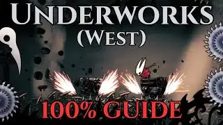The Underworks (West) Guide - Silksong 100% Walkthrough