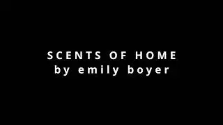 scents of home by emily boyer