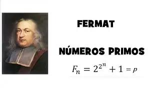 FERMAT. NÚMEROS PRIMOS.