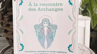 A la rencontre des Archanges, sortie du livre le 22.04.2022