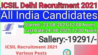 ICSIL Recruitment 2021 I